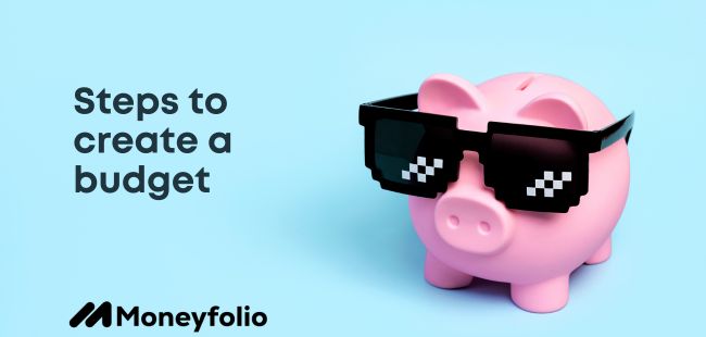 Steps to create a budget by Moneyfolio